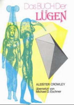 Das Buch der Lügen de Aleister Crowley