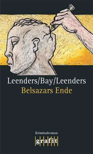 Belsazars Ende de Hiltrud Leenders