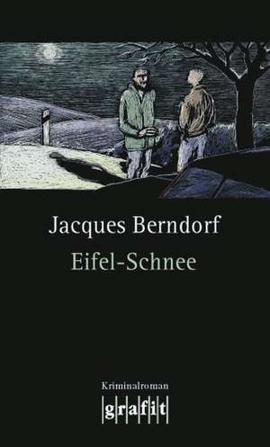 Eifel-Schnee de Jacques Berndorf