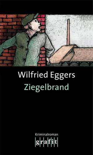 Ziegelbrand de Wilfried Eggers