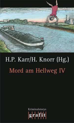 Mord am Hellweg 4 de Hanns-Peter Karr