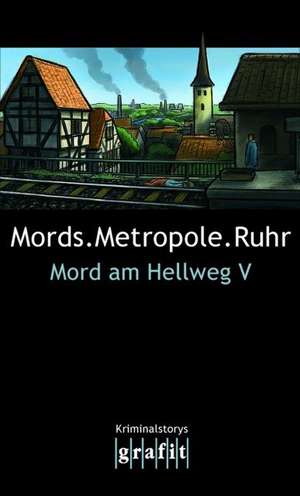 Mord am Hellweg 5 de Hanns-Peter Karr