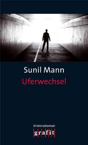 Uferwechsel de Sunil Mann