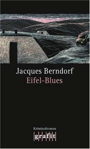 Eifel-Blues de Jacques Berndorf