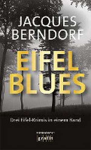 Eifel-Blues de Jacques Berndorf