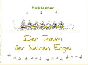 Der Traum der kleinen Engel de Marlis Salzmann