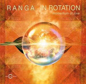 In Rotation-Momentum of Love de Ranga