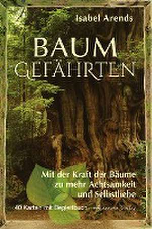 Baumgefährten de Isabel Arends