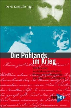 Die Pöhlands im Krieg de Doris Kachulle