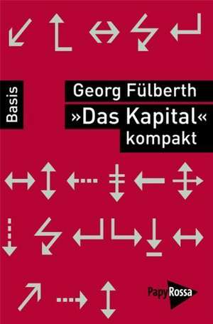 »Das Kapital kompakt« de Georg Fülberth