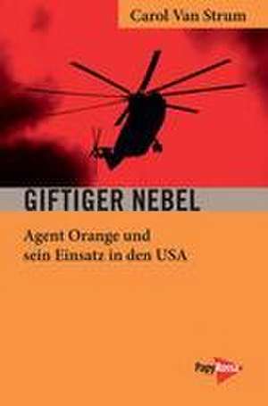 Giftiger Nebel de Carol van Strum