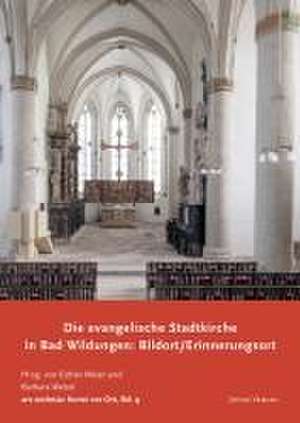 Die evangelische Stadtkirche in Bad Wildungen: Bildort / Erinnerungsort de Esther Meier