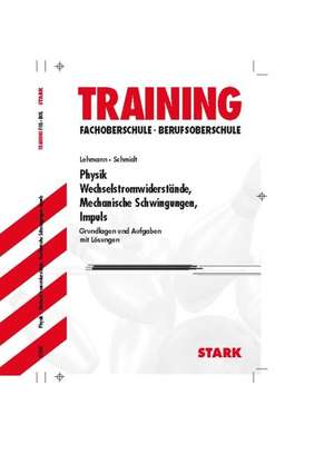 Abitur-Training FOS/BOS - Physik 12. Klasse Bd. 2 de Eberhard Lehmann