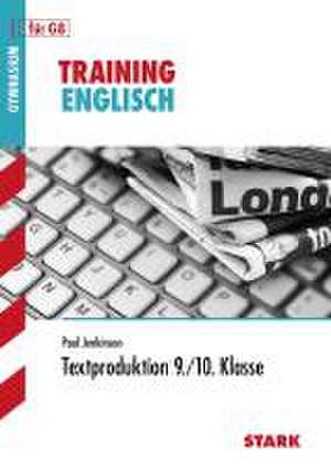 Training Englisch Textproduktion 9./10. Klasse