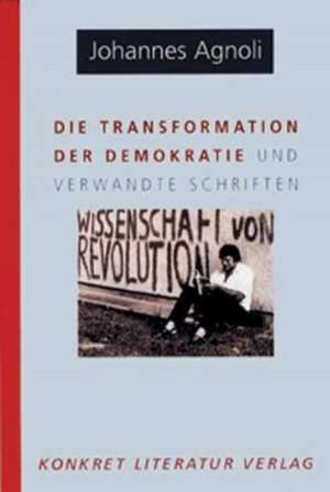 Die Transformation der Demokratie de Johannes Agnoli