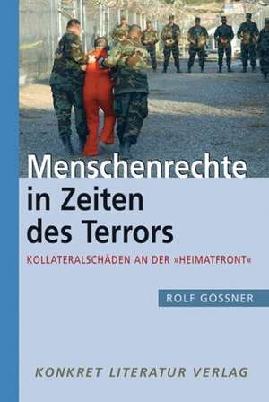 Menschenrechte in Zeiten des Terrors de Rolf Gössner