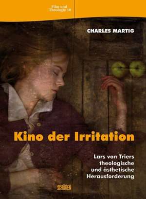 Kino der Irritation de Charles Martig