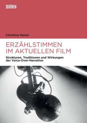 Erzählstimmen im aktuellen Film de Christina Heiser