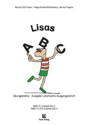 Lisa Lesemaus. Lese- und Schreibmaterial / Lisas ABC. Lateinische Ausgangsschrift de Monika Schiffmann