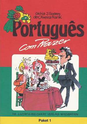 Portugues Com Prazer. Paket Teil 1 de Gloria J. Soares