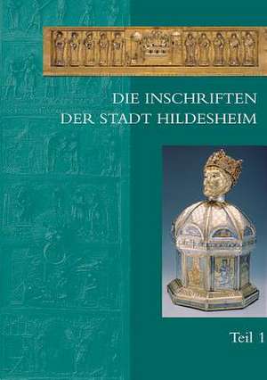 Die Inschriften Der Stadt Hildesheim de Christine Wulf