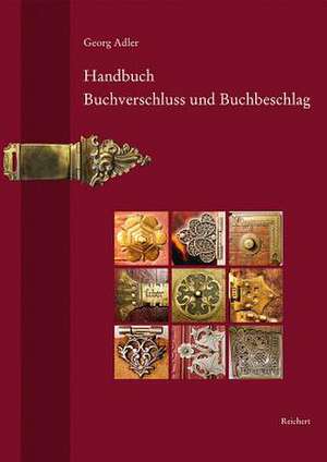 Handbuch Buchverschluss Und Buchbeschlag de Georg Adler