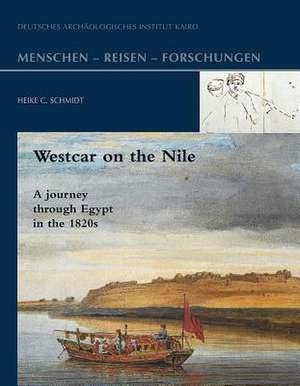 Westcar on the Nile de Schmidt, Heike C.