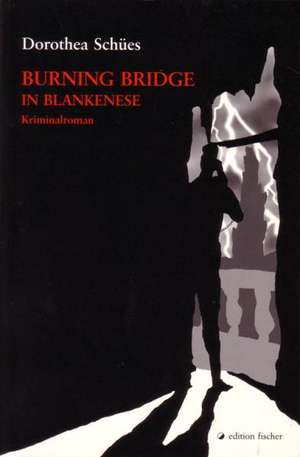 Burning Bridge in Blankenese de Dorothea Schües