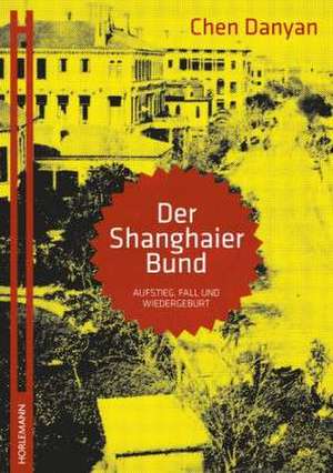 Der Shanghaier Bund de Chen Danyan