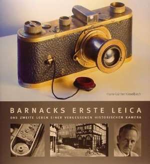 Barnacks erste Leica de Hans-Günter Kisselbach