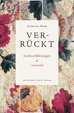 ver-rückt de Katharina Wnuk