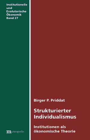 Strukturierter Individualismus de Birger P. Priddat