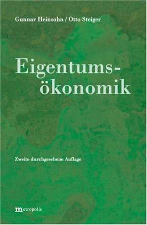 Eigentumsökonomik de Gunnar Heinsohn