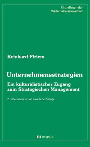 Unternehmensstrategien de Reinhard Pfriem