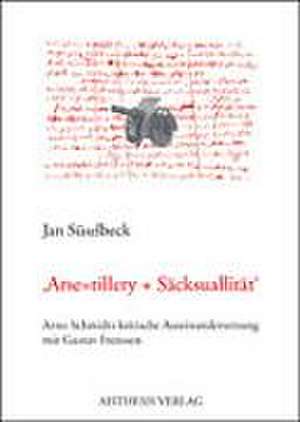 Arse¿tillery + Säcksualität de Jan Süselbeck