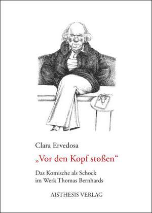 "Vor den Kopf stoßen" de Clara Ervedosa