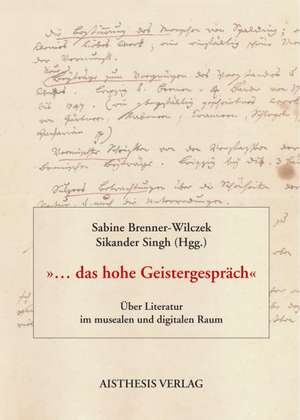 » das hohe Geistergespräch« de Sabine Brenner-Wilczek