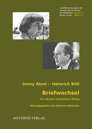 Briefwechsel Jenny Aloni - Heinrich Böll de Jenny Aloni