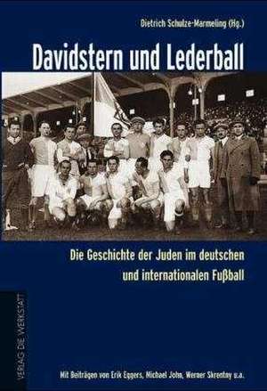 Davidstern und Lederball de Dietrich Schulze-Marmeling