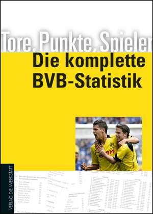 Tore, Punkte, Spieler - Die komplette BVB-Statistik de Alex Feuerherdt