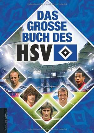 Das große Buch vom HSV de Christoph Bausenwein