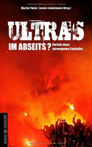 Ultras im Abseits? de Martin Thein