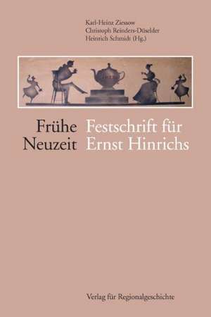 Frühe Neuzeit de Karl-Heinz Ziessow