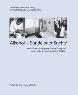 Alkohol - Sünde oder Sucht? de Bernd Hey