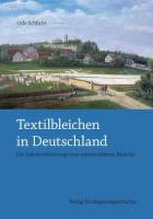 Textilbleichen in Deutschland de Udo Schlicht