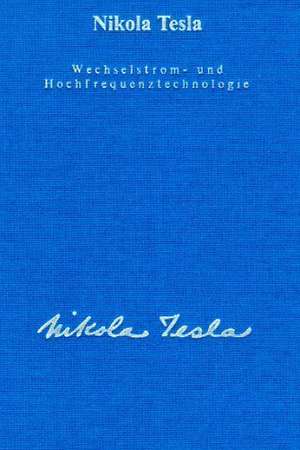 Wechselstrom und Hochfrequenztechnologie de Ulrich Heerd