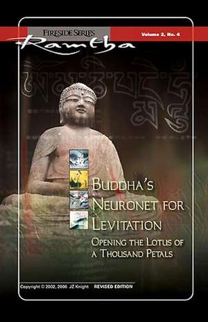 Buddhas Neuronetz zur Levitation de Ramtha