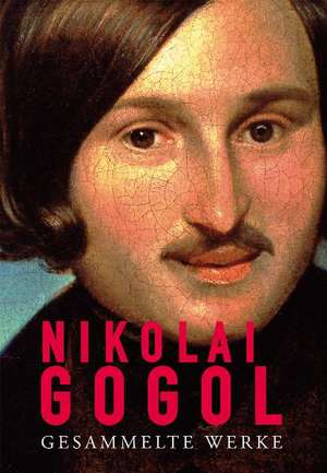 Gesammelte Werke de Nikolai Gogol