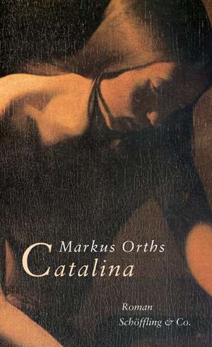 Catalina de Markus Orths