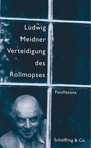 Verteidigung des Rollmopses de Ludwig Meidner